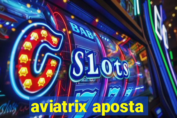 aviatrix aposta